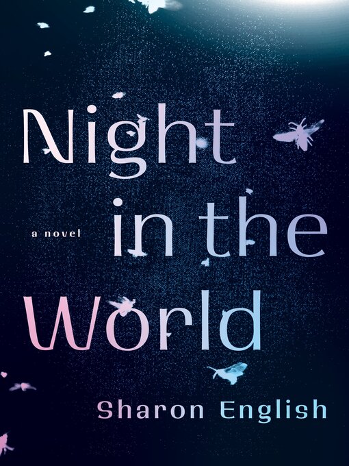 Title details for Night in the World by Sharon English - Available